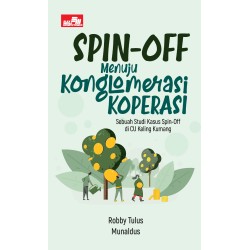 SPIN-OFF Menuju Konglomerasi KOPERASI SPIN-OFF Menuju Konglomerasi KOPERASI