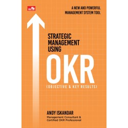 Strategic Management Using OKR Strategic Management Using OKR