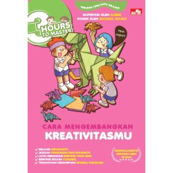3 Hours to Master: Cara Mengembangkan Kreativitasmu 3 Hours to Master: Cara Mengembangkan Kreativitasmu