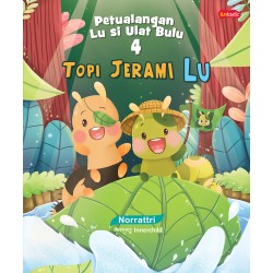 Petualangan Lu si Ulat Bulu : Topi Jerami Lu Petualangan Lu si Ulat Bulu : Topi Jerami Lu