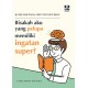 Buku Bisakah Aku yang Pelupa Memiliki Ingatan Super?