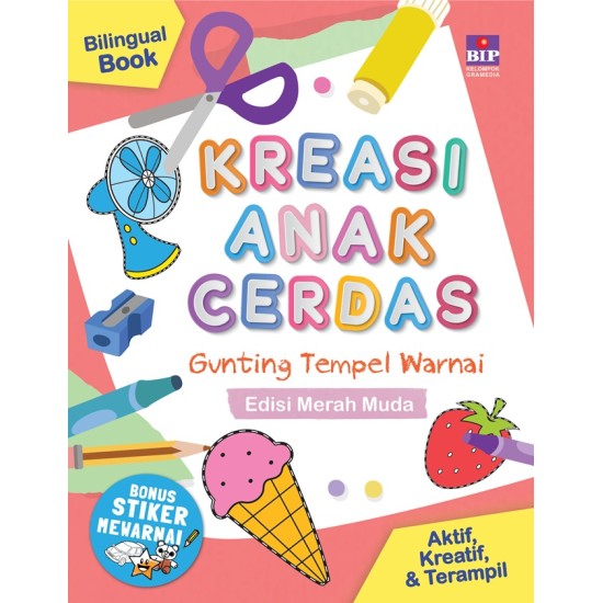 Buku Kreasi Anak Cerdas: Gunting, Tempel, Warnai (Edisi Merah Muda)