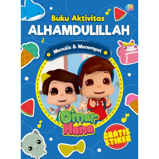 Seri Omar & Hana: Buku Aktivitas Alhamdulillah