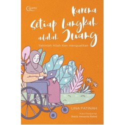 Karena Setiap Langkah adalah Juang Karena Setiap Langkah adalah Juang