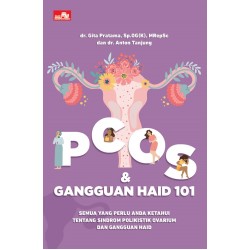 PCOS dan Gangguan Haid 101, Semua yang Perlu Anda Ketahui tentang Sindrom Ovarium Polikistik dan Gangguan Haid (FC) PCOS dan Gangguan Haid 101, Semua yang Perlu Anda Ketahui tentang Sindrom Ovarium Polikistik dan Gangguan Haid (FC)