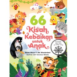 66 Kisah Kebaikan untuk Anak 66 Kisah Kebaikan untuk Anak