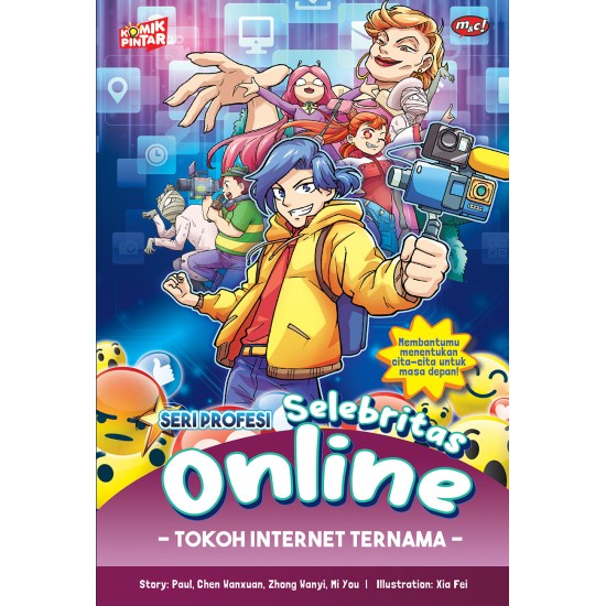 Komik Pintar : Seri Profesi : Selebritas Online - Tokoh Internet Ternama