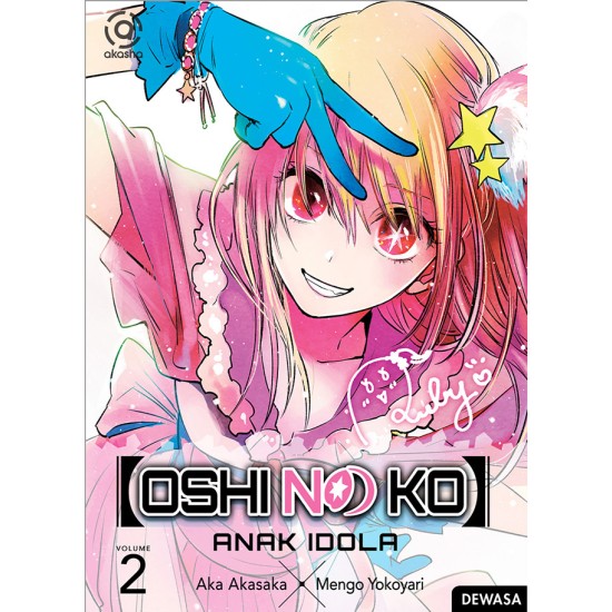 AKASHA : Oshi no Ko : Anak Idola 02