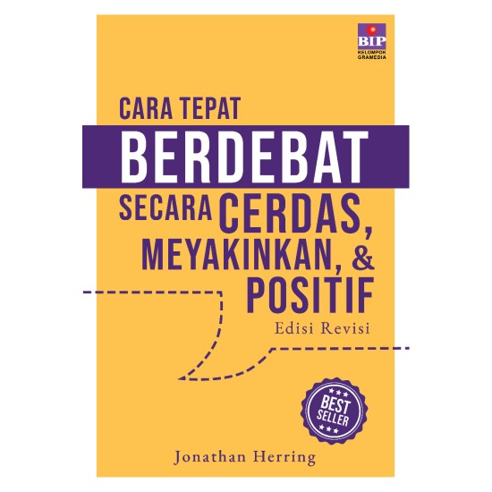 Buku Cara Tepat Berdebat Secara Cerdas, Meyakinkan, dan Positif (Cover 2022)