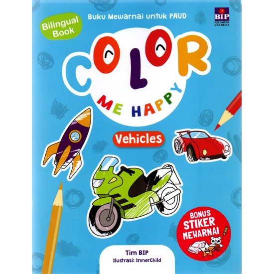 Buku Color Me Happy:  Vehicles Cover 2022 (BONUS STIKER MEWARNAI BIP)