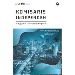 Komisaris independen : penggerak governansi korporat Komisaris independen : penggerak governansi korporat
