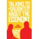 Talking to My Daughter about the Economy