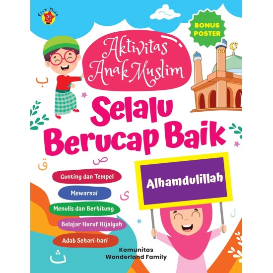 Aktivitas Anak Muslim Selalu Berucap Baik