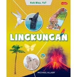 Kok Bisa, ya? Lingkungan Kok Bisa, ya? Lingkungan