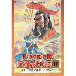 Legend of An Emperor III : The Rogue Prince 04 Legend of An Emperor III : The Rogue Prince 04