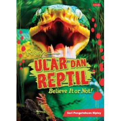 Ripley's Believe It or Not! Seri Pengetahuan Ripley - Ular dan Reptil Ripley's Believe It or Not! Seri Pengetahuan Ripley - Ular dan Reptil