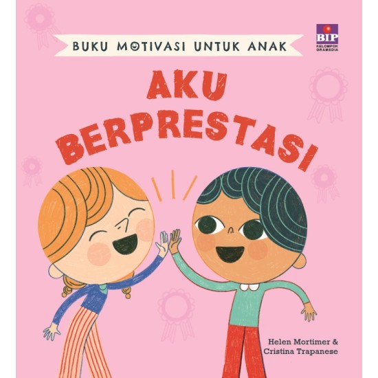 Buku Motivasi untuk Anak Aku Berprestasi