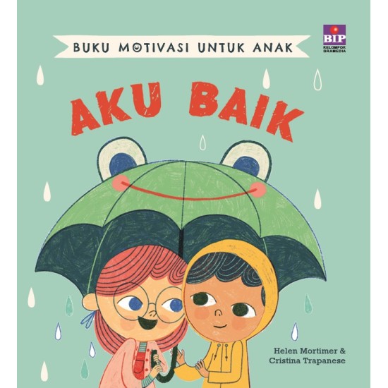 Buku Motivasi untuk Anak Aku Baik