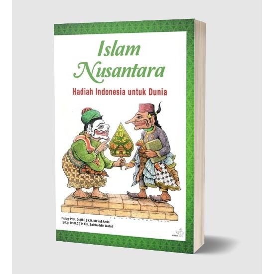 Islam Nusantara Hadiah Indonesia untuk Dunia