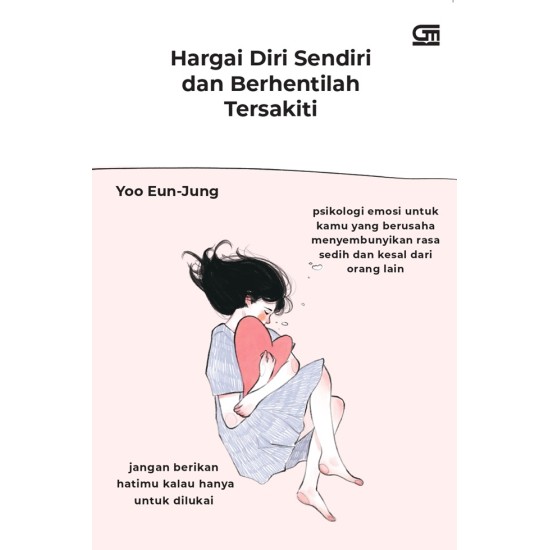 Hargai Diri Sendiri dan Berhentilah Tersakiti