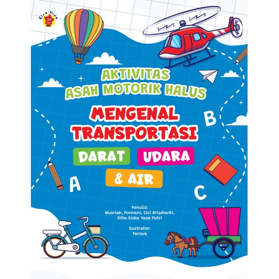 Aktivitas Asah Motorik Halus: Mengenal Transportasi Darat, Udara, dan Air