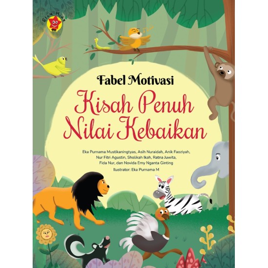 Fabel Motivasi: Kisah Penuh Nilai Kebaikan