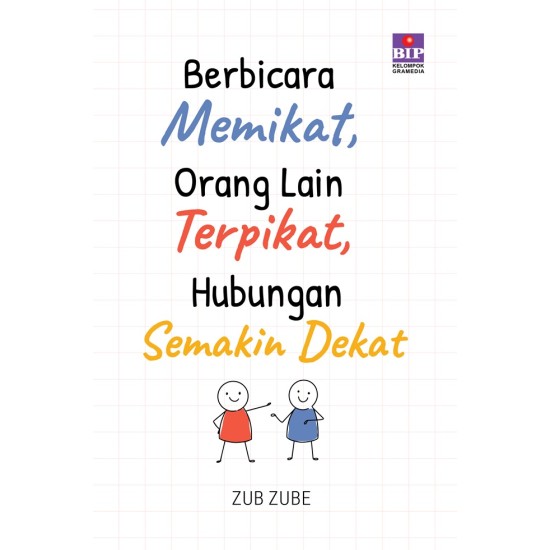 Buku Berbicara Memikat, Orang Lain Terpikat, Hubungan Semakin Dekat