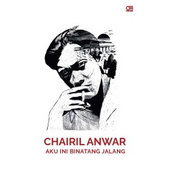 Aku Ini Binatang Jalang (cover baru edisi 100 Tahun) ISBN Lama Aku Ini Binatang Jalang (cover baru edisi 100 Tahun) ISBN Lama