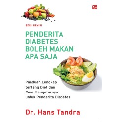 Penderita Diabetes Boleh Makan Apa Saja (Ed. Revisi) Penderita Diabetes Boleh Makan Apa Saja (Ed. Revisi)