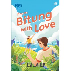 TeenLit: From Bitung with Love TeenLit: From Bitung with Love