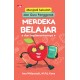 Menjadi Sekolah dan Guru Penggerak: Merdeka Belajar dan Implementasinya