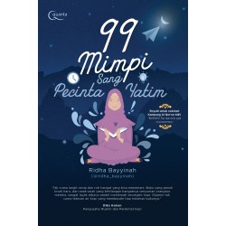 99 Mimpi Sang Pecinta Yatim 99 Mimpi Sang Pecinta Yatim