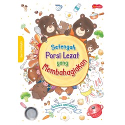 Setengah Porsi Lezat yang Membahagiakan Setengah Porsi Lezat yang Membahagiakan