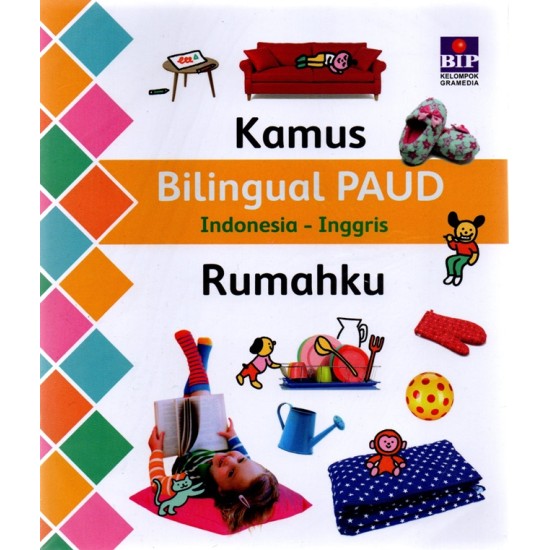 Buku Seri Kamus Bilingual PAUD: Rumahku
