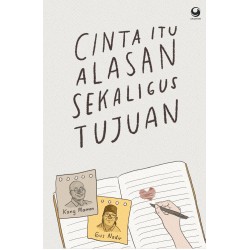 Cinta Itu Alasan Sekaligus Tujian (New Edition) Cinta Itu Alasan Sekaligus Tujian (New Edition)