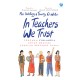 In Teachers We Trust