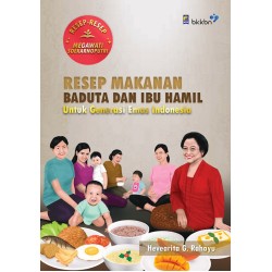 Resep Makanan Baduta dan Ibu Hamil untuk Generasi Emas Indonesia Resep Makanan Baduta dan Ibu Hamil untuk Generasi Emas Indonesia