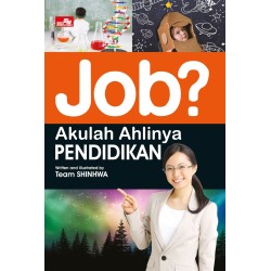 Job? Akulah Ahlinya Pendidikan Job? Akulah Ahlinya Pendidikan