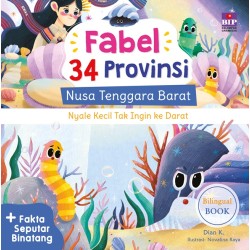 Fabel 34 Provinsi: Nusa Tenggara Barat: Nyale Kecil tak Ingin ke Darat Fabel 34 Provinsi: Nusa Tenggara Barat: Nyale Kecil tak Ingin ke Darat
