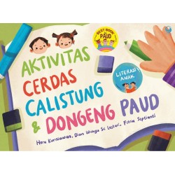 Aktivitas Cerdas Calistung & Dongeng PAUD Aktivitas Cerdas Calistung & Dongeng PAUD