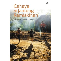 Cahaya di Jantung Kemiskinan Cahaya di Jantung Kemiskinan
