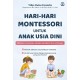 Hari-hari Montessori untuk Anak Usia Dini