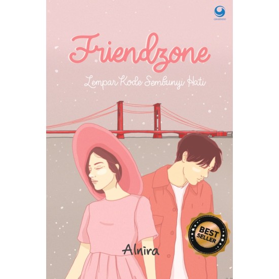 Friendzone : Lempar Kode Sembunyi Hati ( New Edition)