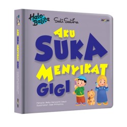 Halo Balita Sali Saliha: Aku Suka Menyikat Gigi (Boardbook) Halo Balita Sali Saliha: Aku Suka Menyikat Gigi (Boardbook)