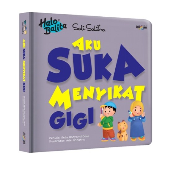 Halo Balita Sali Saliha: Aku Suka Menyikat Gigi (Boardbook)