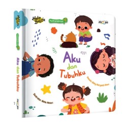 Halo Balita Kemandirian: Aku dan Tubuhku (Boardbook) Halo Balita Kemandirian: Aku dan Tubuhku (Boardbook)