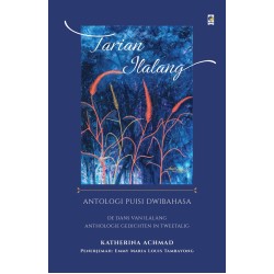 Tarian Ilalang: Antologi Puisi Dwibahasa Tarian Ilalang: Antologi Puisi Dwibahasa