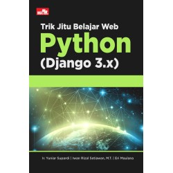 Trik Jitu Belajar Web Python (Django 3.x) Trik Jitu Belajar Web Python (Django 3.x)