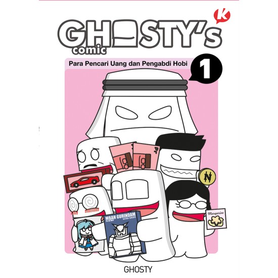 KOLONI Ghosty's Comic Vol. 1 - Para Pencari Uang dan Pengabdi Hobi