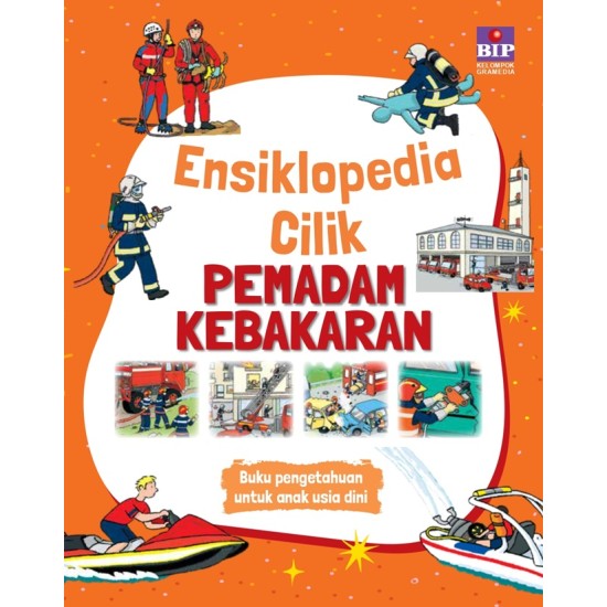 Buku Ensiklopedia cilik: Pemadam Kebakaran (cover 2022)